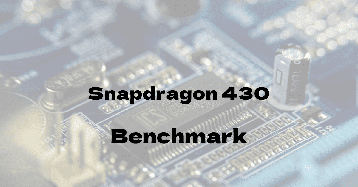 Qualcomm Snapdragon 430のantutuベンチマークを公開！