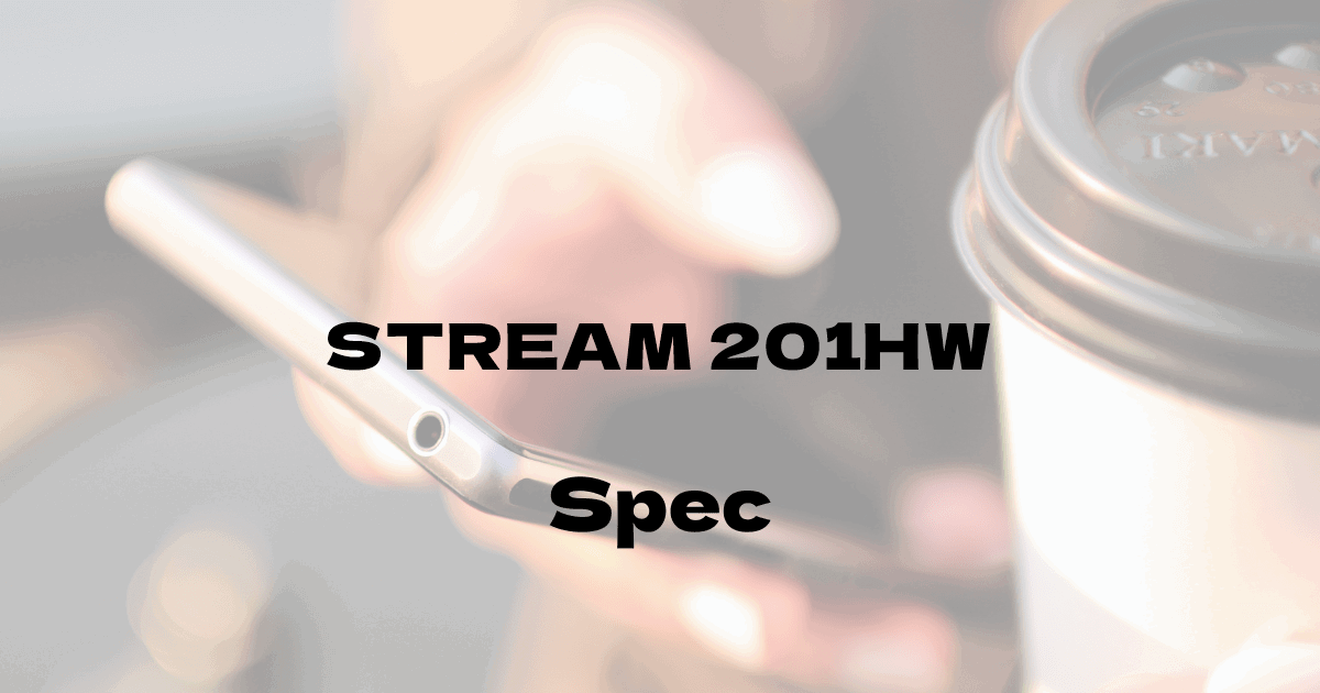 Huawei STREAM 201HW （ウィルコム）の基本スペック